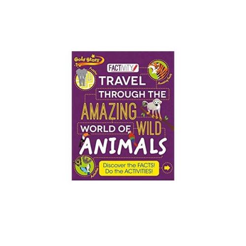Gold Star Factivity Travel Through the Amazing World of Wild Animals