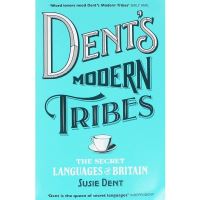 Dent's Modern Tribes: The Secret Languages of Britain