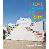 A Love Letter to the City 