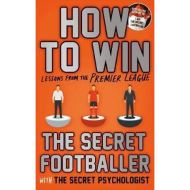 HOW TO WIN, LESSONS FROM THE PREMIER LEAGUE 
