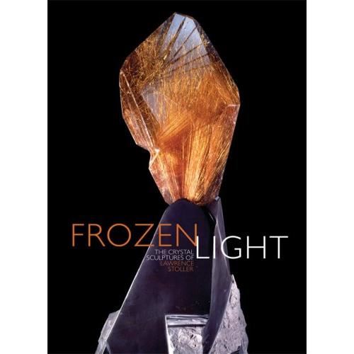 Frozen Light: The Eternal Beauty of Crystals