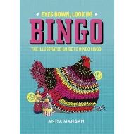 Bingo : Eyes Down, Look In! The illustrated guide to bingo lingo