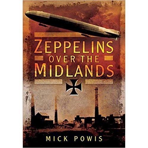 Zeppelins Over the Midlands: The Air Raids of 31st January 1916