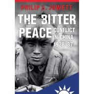 The Bitter Peace: Conflict in China 1928-37
