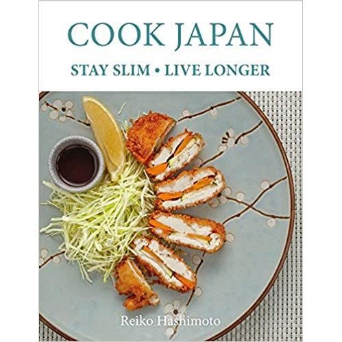 Cook Japan, Stay Slim, Live Longer