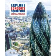 EXPLORE LONDON`S SQUARE MILE