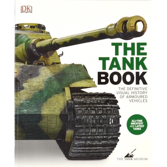 The Tank Book (DK Definitive Visual History Series)