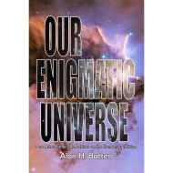 Our Enigmatic Universe