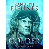 Colder - Ranulph Fiennes