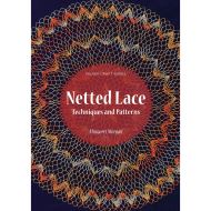 Netted Lace: Techniques and Patterns (Milner Craft Series)