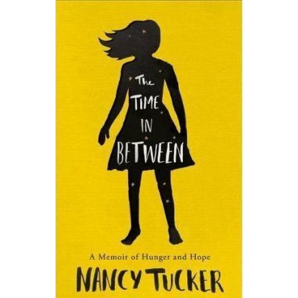 The Time In Between: A memoir of hunger and hope