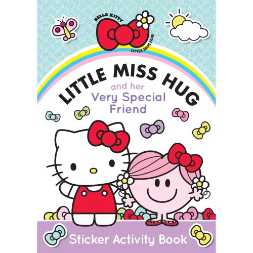 HELLO KITTY: LITTLE MISS HUG AND HER VERY SPECIAL FRIEND