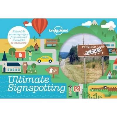 Ultimate Signspotting: Absurd & Amusing Signs from Around the World - Imagine 1