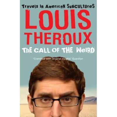 The Call of the Weird : Travels in American Subcultures