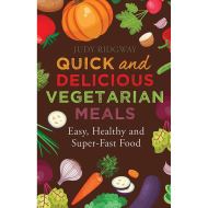 QUICK AND DELICIOUS VEGETARIAN MEALS