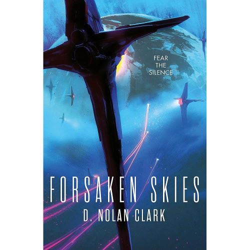 Forsaken Skies: Book One of The Silence