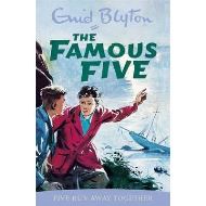 The Famous Five: Five Run Away Together - Book 3