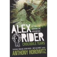 Alex Rider Mission 8: CROCODILE TEARS, ANTHONY HOROWITZ
