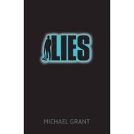 Lies: The Gone Series (Book 3), Michael Grant