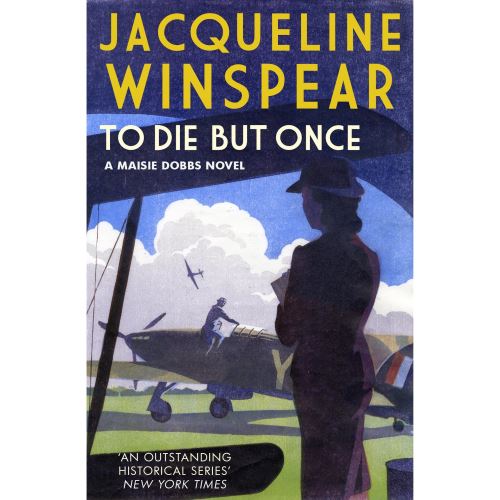 To Die But Once (Maisie Dobbs)