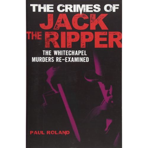The Crimes of Jack the Ripper