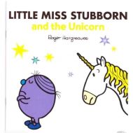 Little Miss Stubborn and the Unicorn 