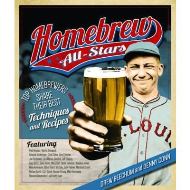Homebrew All-Stars : Top Homebrewers Share Their Best Techniques and Recipes
