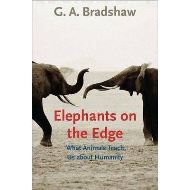 Elephants on the Edge: What Animals Teach Us About Humanity