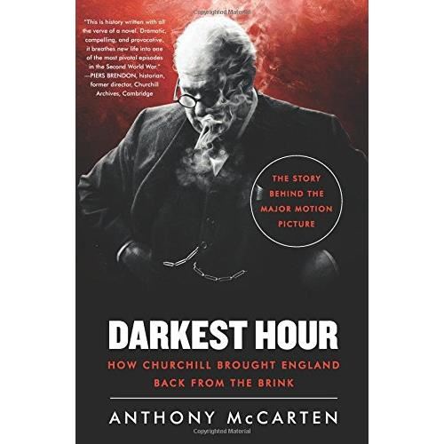 Darkest Hour: How Churchill Brought England Back from the Brink