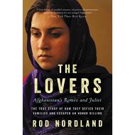 The lovers: afghanistan's romeo and juliet