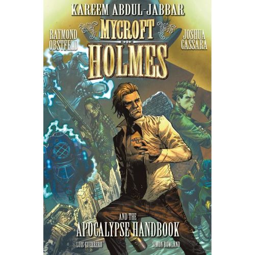 Mycroft Holmes : And The Apocalypse Handbook: Vol. 1
