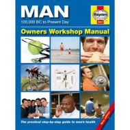 The Man Manual: The Definitive Step-by-step Guide to Men's Health