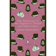 The Adventure of the Engineer's Thumb and Other Cases