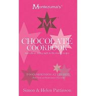 Montezuma's Chocolate Cookbook: Marvellous, messy, melt-in-the-mouth recipes