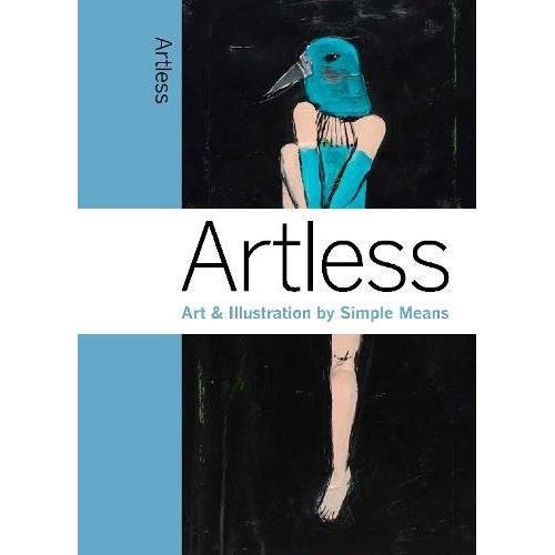 Artless: Art & Illustration by Simple Means - Imagine 1