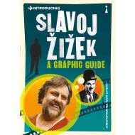 Introducing Slavoj Zizek: A Graphic Guide 
