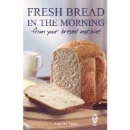 Fresh Bread in the Morning 