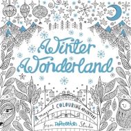 Winter Wonderland : A magical colouring adventure