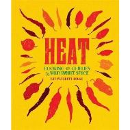 Heat : Cooking With Chillies, The World's Favourite Spice
