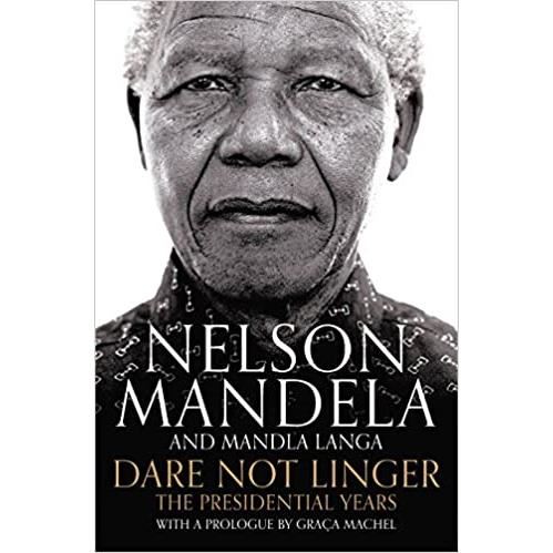 Dare Not Linger: The Presidential Years