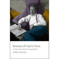 Rooms of One's Own: 50 Places That Made Literary History