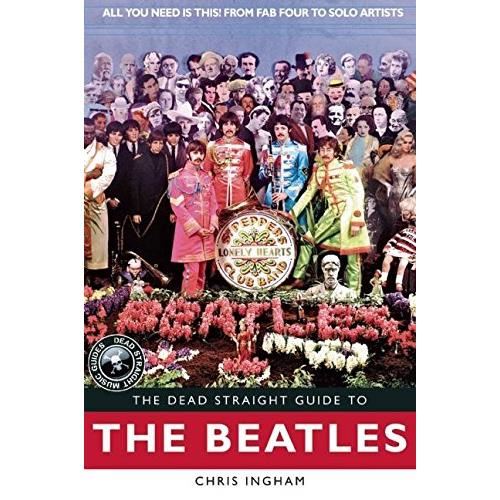 The Dead Straight Guide to The Beatles
