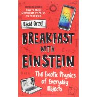 Breakfast with Einstein, Chad Orzel