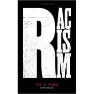 The 'R' Word: Racism 