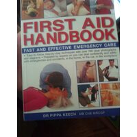 Practical Guide to First Aid : Fast and Effective Emergency Care, Pippa Keech